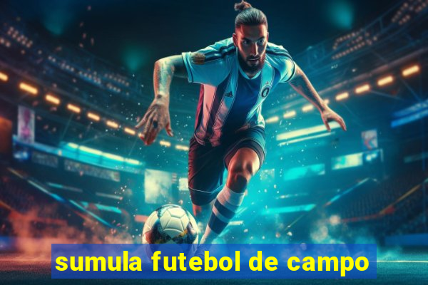 sumula futebol de campo